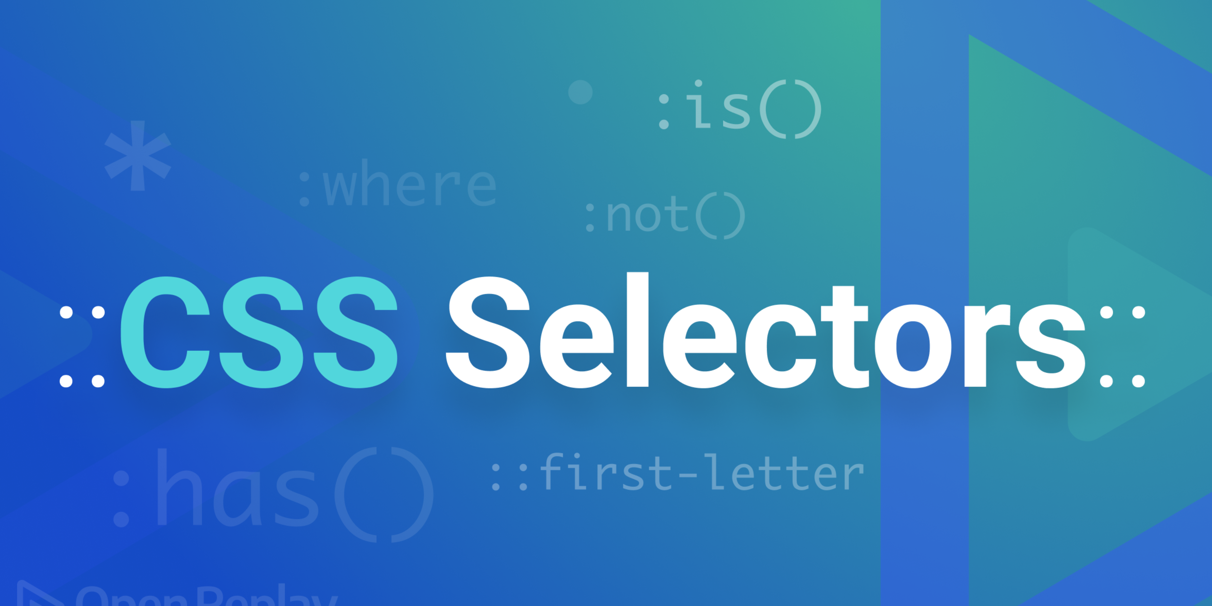 CSS Selectors and Properties: The Basics You Need to Know