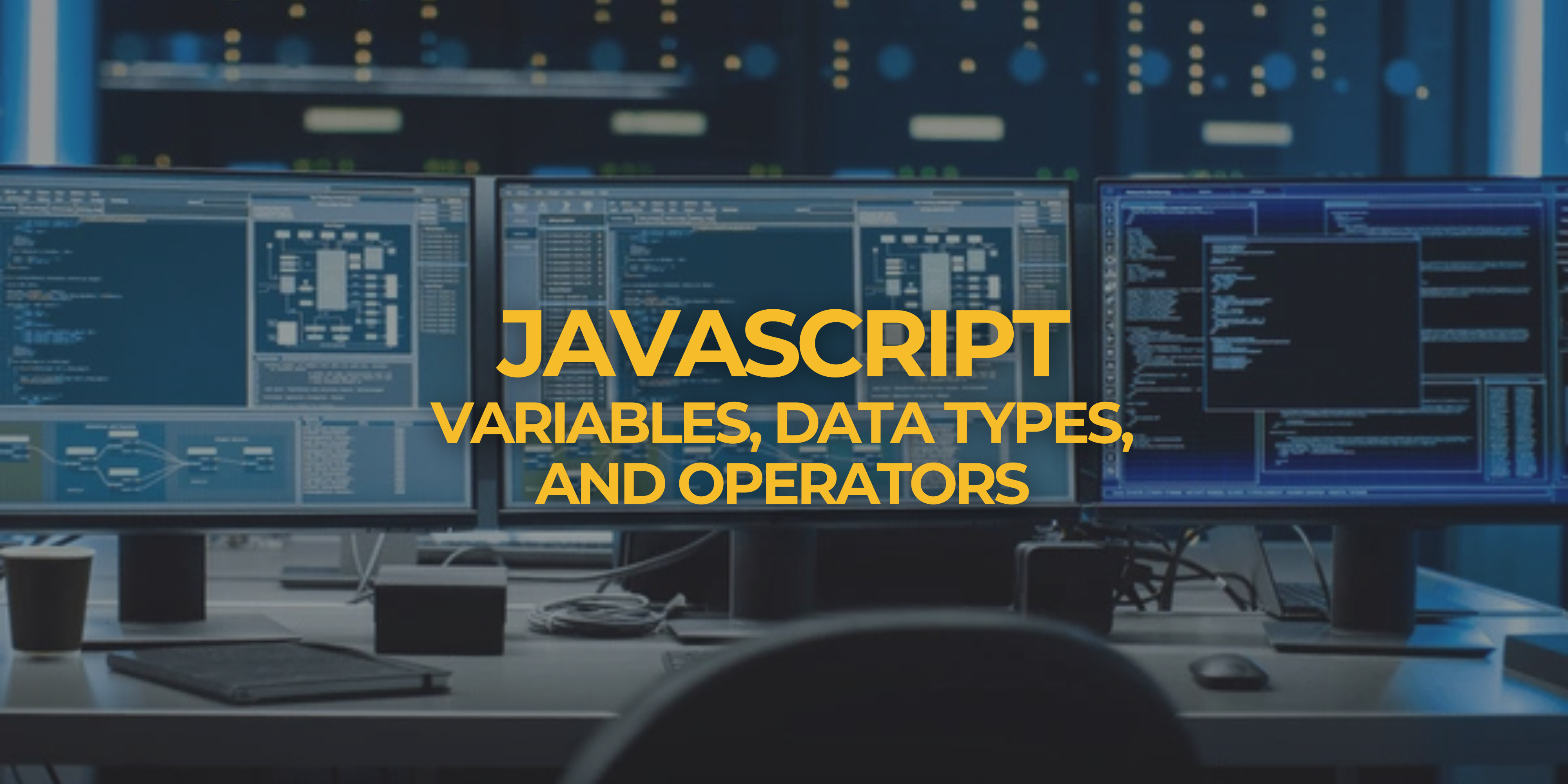 JavaScript Variables, Data Types, and Operators Explained